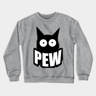 Pew pew Madafakas Crewneck Sweatshirt